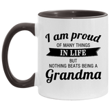 Proud of Many Things In Life, Nothing Beats Being a Grandma - 11oz Accent Mug Black
