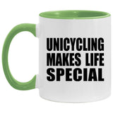 Unicycling Makes Life Special - 11oz Accent Mug Green