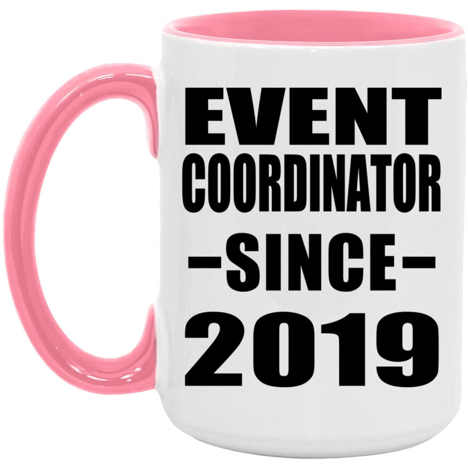 Event Coordinator Since 2019 - 15oz Accent Mug Pink