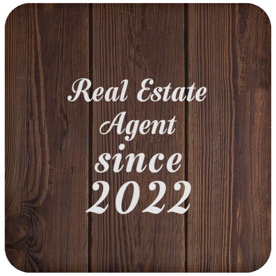 Real Estate Agent Since 2022 - Drink Coaster D