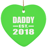 Daddy Established EST. 2018 - Heart Ornament
