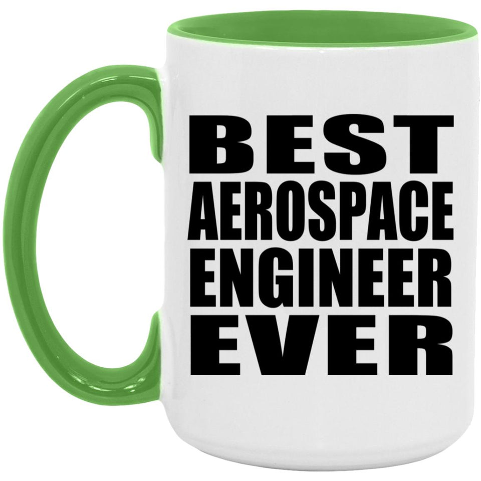 Best Aerospace Engineer Ever - 15oz Accent Mug Green