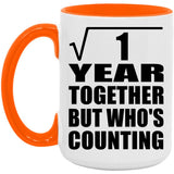 1st Anniversary Square Root of 1 Year Who's Counting - 15oz Accent Mug Orange