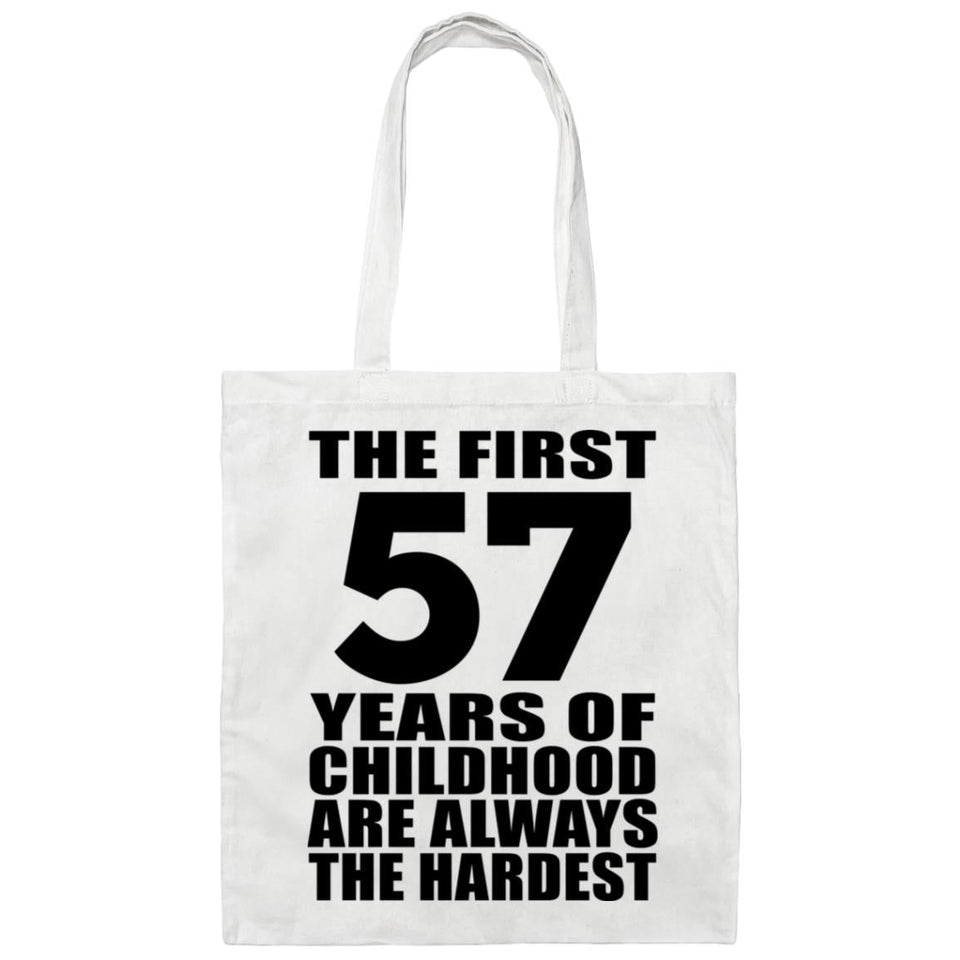 57th Birthday First 57 Years of Childhood Are The Hardest - Tote Bag White
