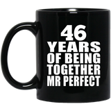 46th Anniversary 46 Years Of Being Mr Perfect - 11 Oz Coffee Mug Black