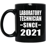 Laboratory Technician Since 2021 - 11oz Coffee Mug Black