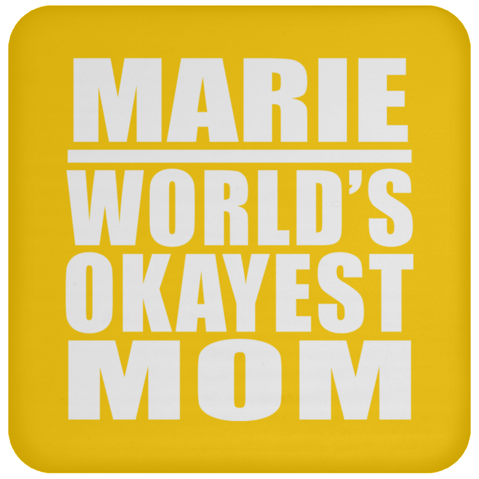Marie World's Okayest Mom - Drink Coaster