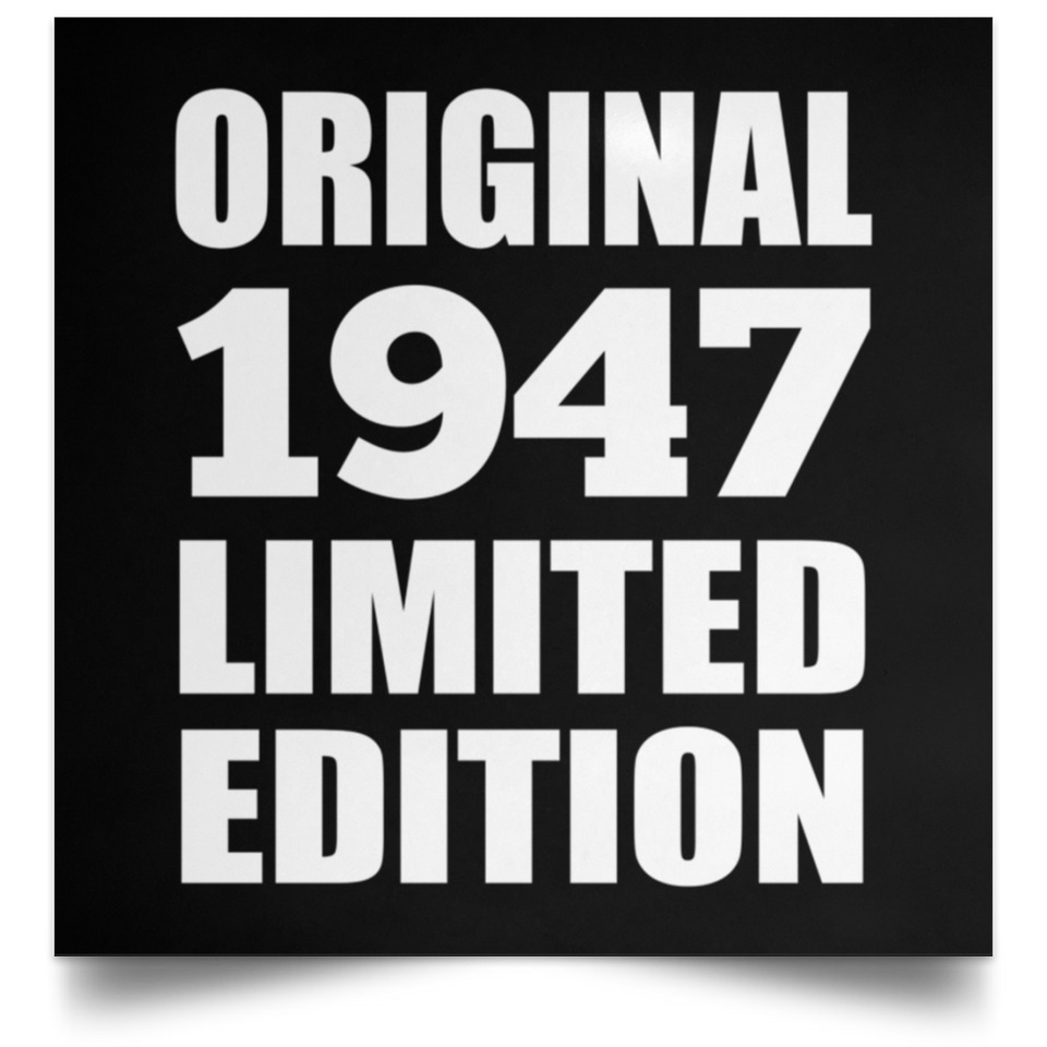 77th Birthday Original 1947 Limited Edition - Poster Square
