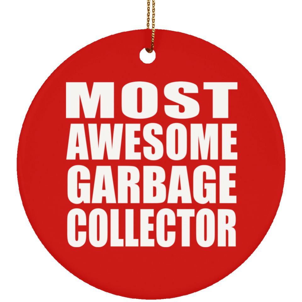 Most Awesome Garbage Collector - Circle Ornament