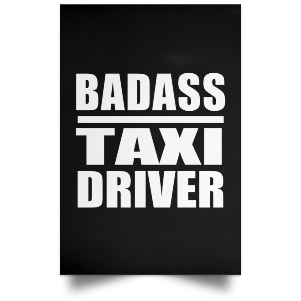 Badass Taxi Driver - Poster Portrait