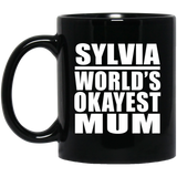 Sylvia World's Okayest Mum - 11 Oz Coffee Mug Black