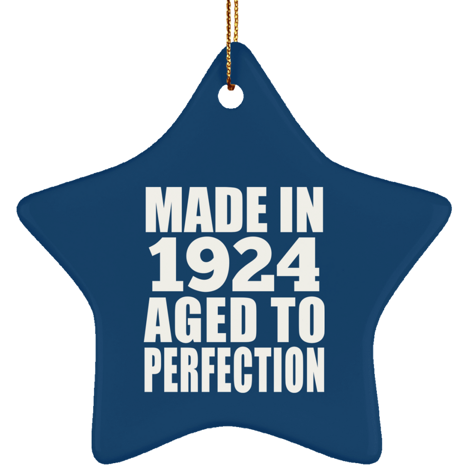 100th Birthday Made In 1924 Aged to Perfection - Star Ornament
