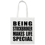 Being Stockbroker Makes Life Special - Tote Bag White