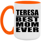 Teresa Best Mom Ever - 15oz Accent Mug Orange