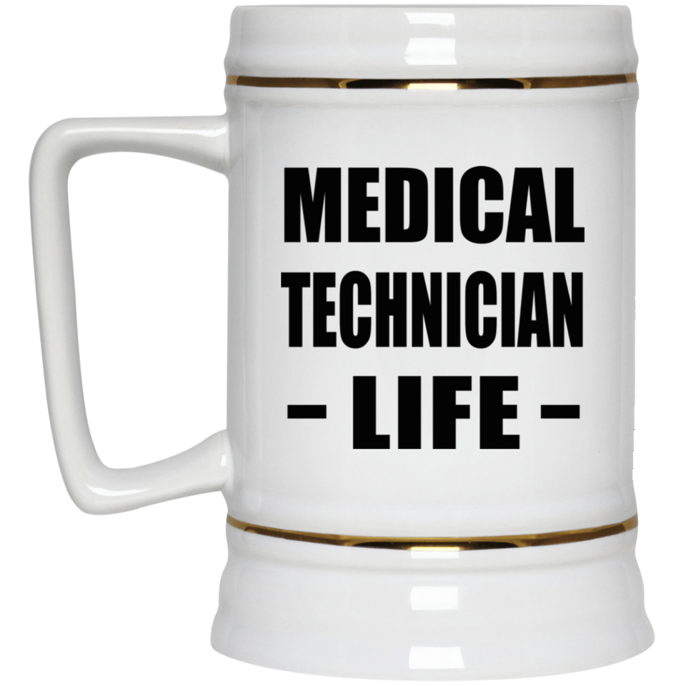 Medical Technician Life - Beer Stein