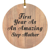 First Year As An Amazing Step Mother - Circle Ornament C