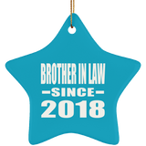 Brother In Law Since 2018 - Star Ornament