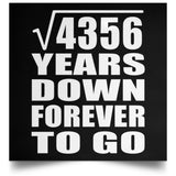 66th Anniversary Square Root of 4356 Years Down Forever To Go - Poster Square