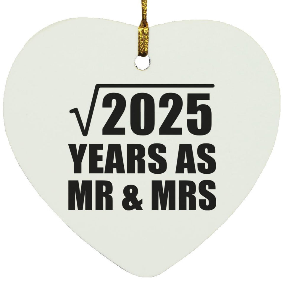45th Anniversary Square Root of 2025 Years As Mr & Mrs - Heart Ornament