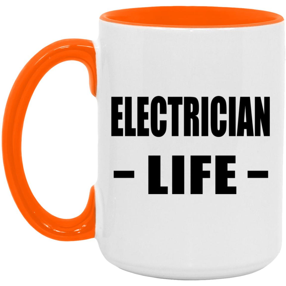 Electrician Life - 15oz Accent Mug Orange