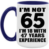 65th Birthday I'm Not 65 I'm 18 With 47 Years Experience - 15oz Accent Mug Purple