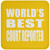 World's Best Court Reporter - Drink Coaster