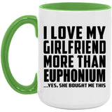 I Love My Girlfriend More Than Euphonium - 15oz Accent Mug Green
