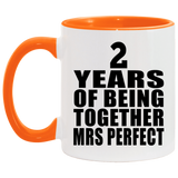 2nd Anniversary 2 Years Of Being Mrs Perfect - 11oz Accent Mug Orange