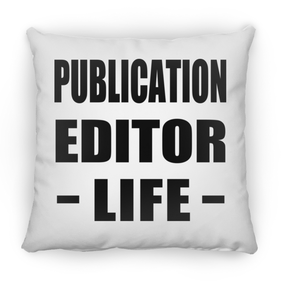 Publication Editor Life - Throw Pillow