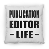 Publication Editor Life - Throw Pillow