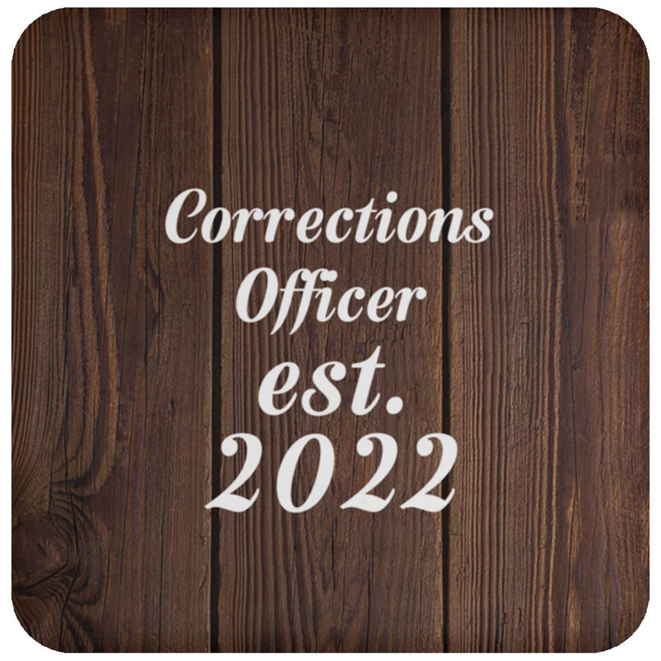 Corrections Officer Established Est. 2022 - Drink Coaster D