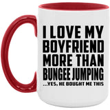 I Love My Boyfriend More Than Bungee Jumping - 15oz Accent Mug Red