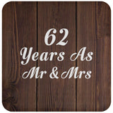 62nd Anniversary 62 Years As Mr & Mrs - Drink Coaster D