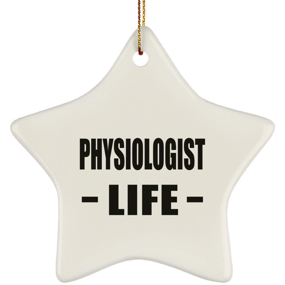 Physiologist Life - Star Ornament