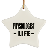 Physiologist Life - Star Ornament