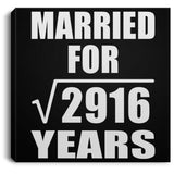 54th Anniversary Married For Square Root of 2916 Years - Canvas Square