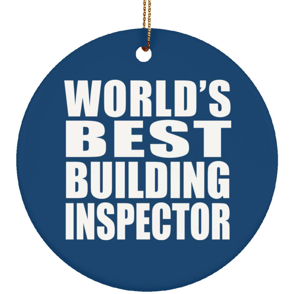 World's Best Building Inspector - Circle Ornament