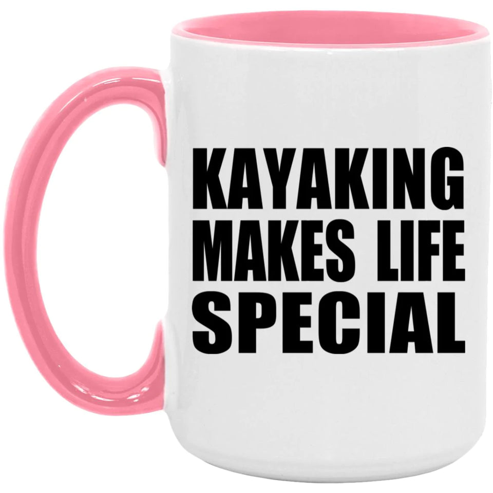 Kayaking Makes Life Special - 15oz Accent Mug Pink