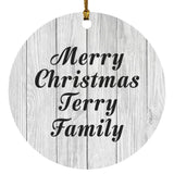Merry Christmas Terry Family - Circle Ornament F