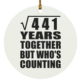 21st Anniversary Square Root of 441 Years Who's Counting - Circle Ornament