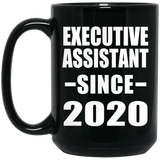 Executive Assistant Since 2020 - 15oz Coffee Mug Black