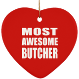 Most Awesome Butcher - Heart Ornament