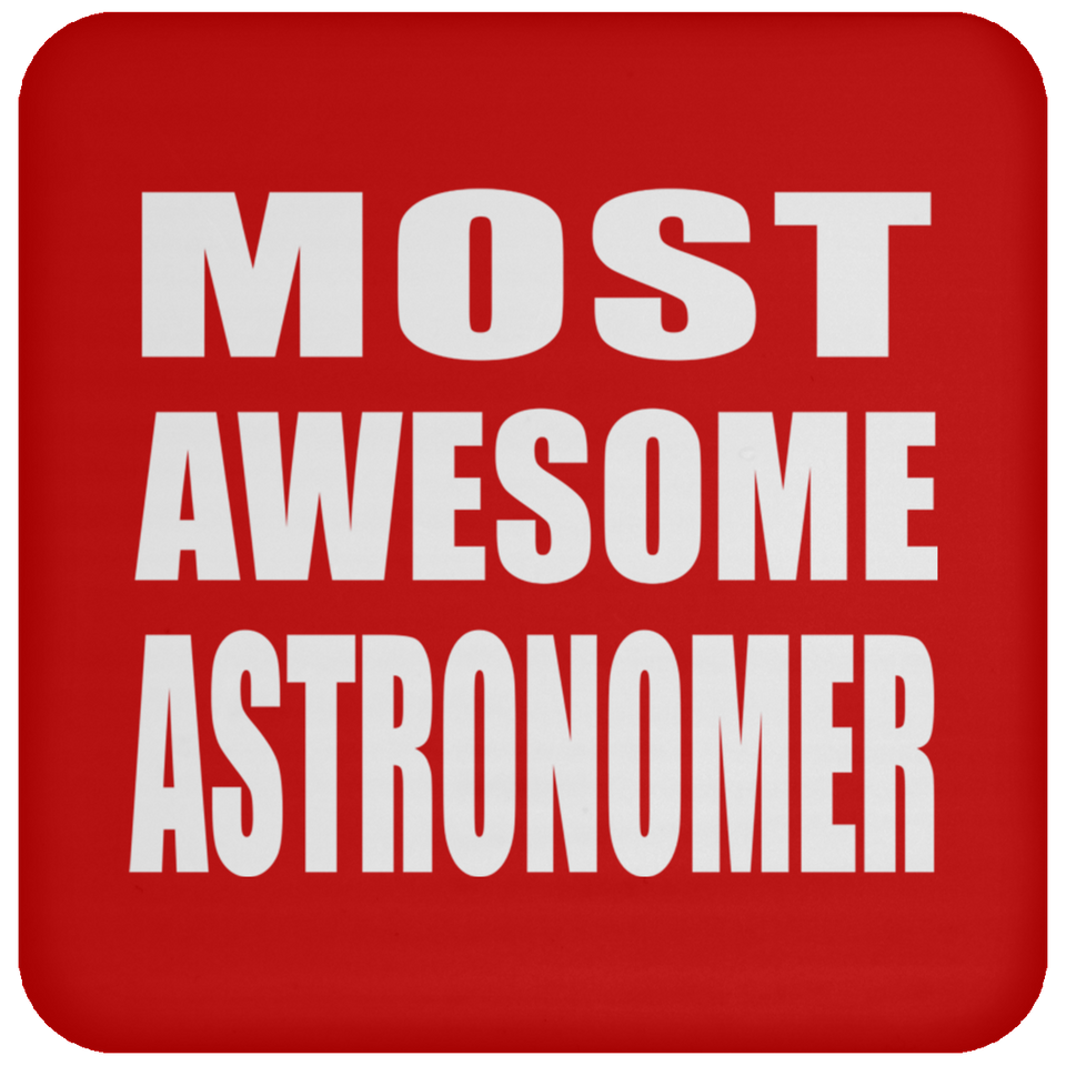 Most Awesome Astronomer - Drink Coaster