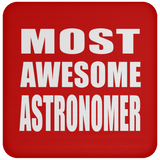 Most Awesome Astronomer - Drink Coaster