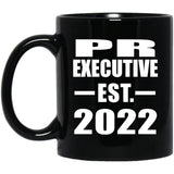 PR Executive Established EST. 2022 - 11oz Coffee Mug Black