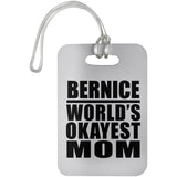 Bernice World's Okayest Mom - Luggage Bag Tag