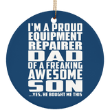 Proud Equipment Repairer Dad Of Awesome Son - Circle Ornament