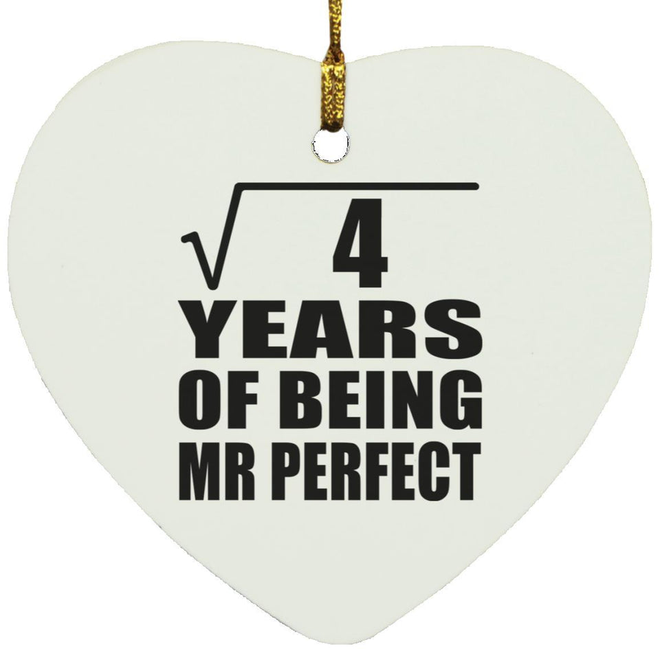 2nd Anniversary Square Root of 4 Years of Mr Perfect - Heart Ornament