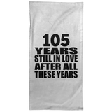 105th Anniversary 105 Years Still In Love After These Years - Hand Towel