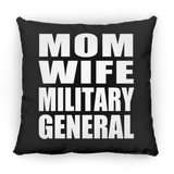 Mom Wife Military General - Throw Pillow Black